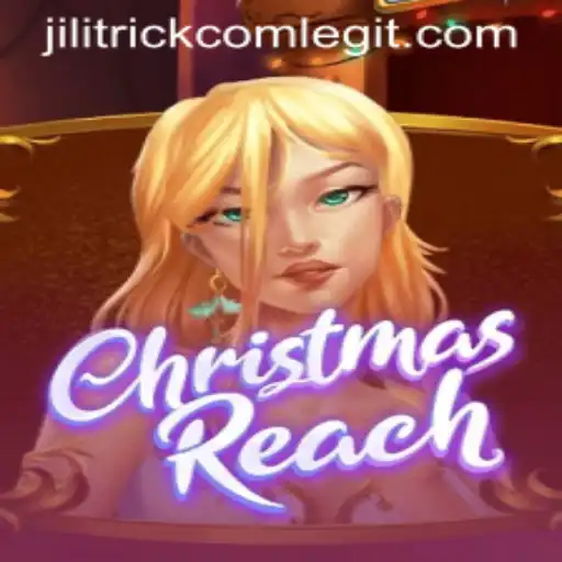 Exploring ChristmasReach: A Festive Gaming Adventure with JILITRICK.COM