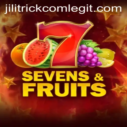 SevensFruits: A Juicy Gaming Experience with JILITRICK.COM